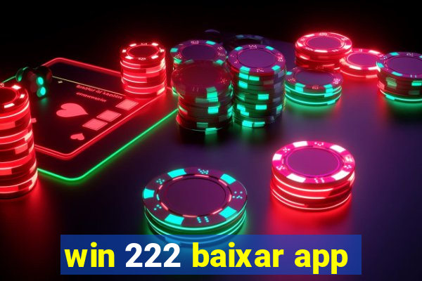 win 222 baixar app